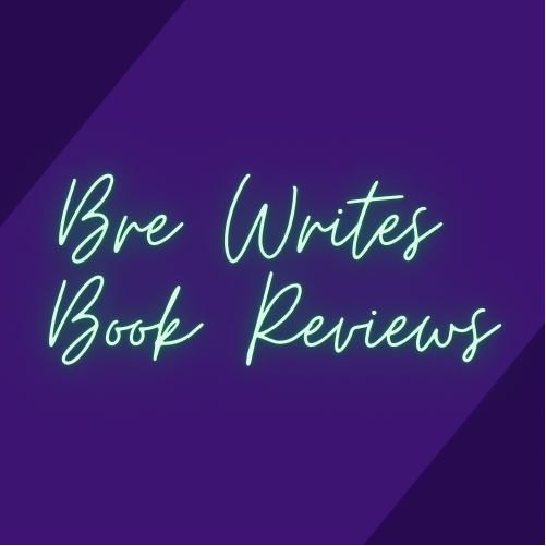 Bre Writes Book Reviews: February 2022
