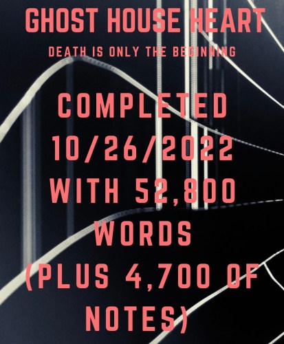 Finally Done: Ghost House Heart